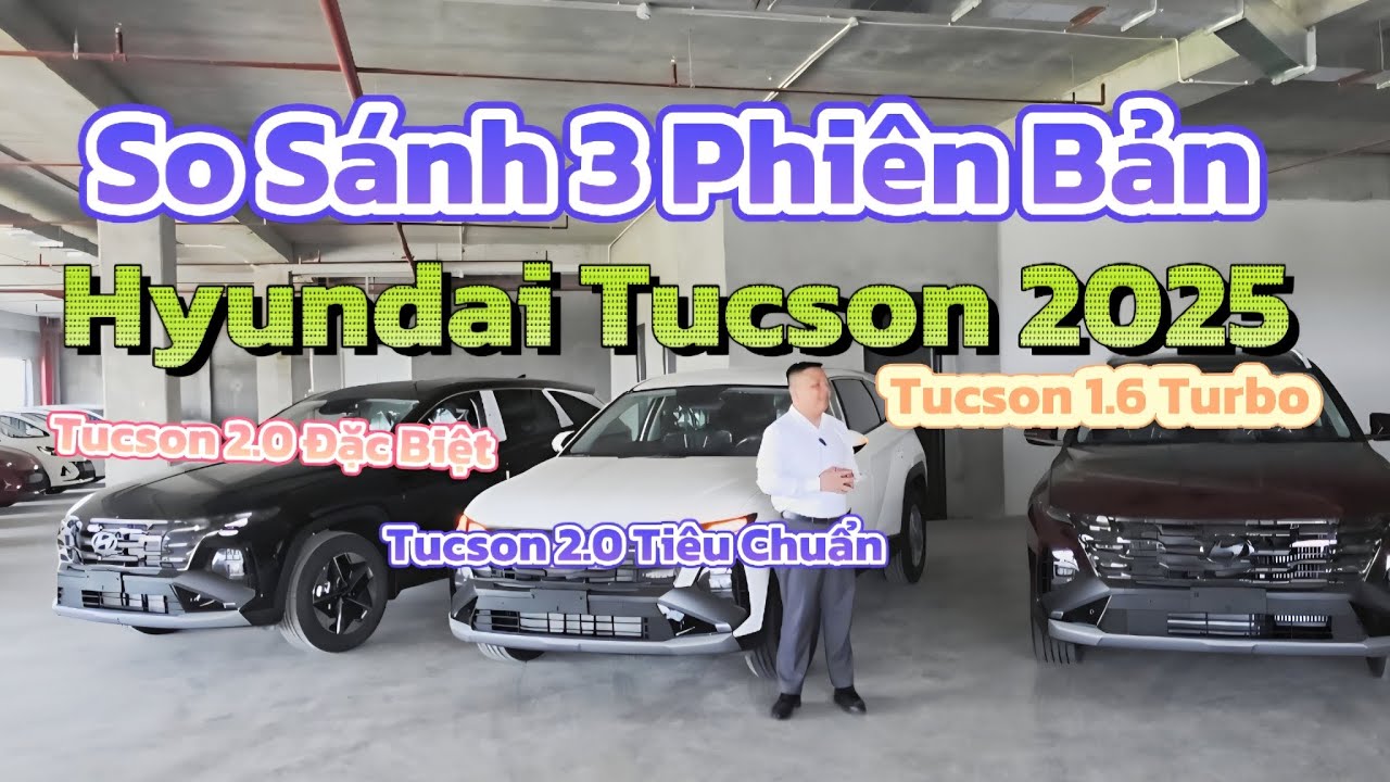 So sánh 3 phiên bản Tucson 2025 | Hyundai Việt Trì 0977360386