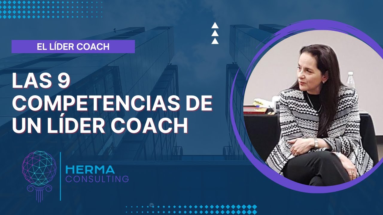 El l&iacute;der coach - Las 9 competencias de un l&iacute;der coach