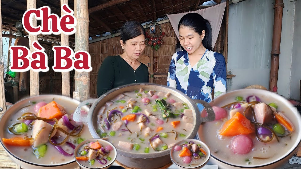 Đây là cách nấu Chè Bà Ba thơm ngon bùi béo mà bạn nên thử