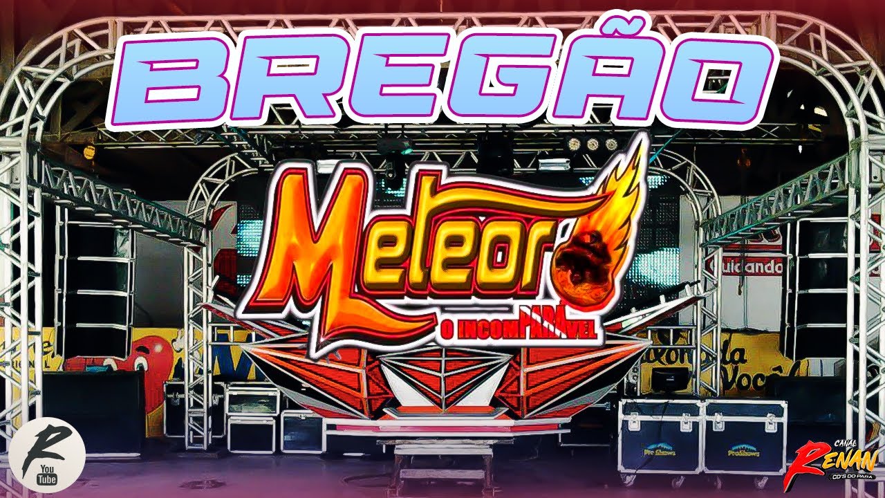 METEORO - BREGA - O INCOMPARÁVEL O SOM QUE MARCOU DE LUÍS FERNANDO