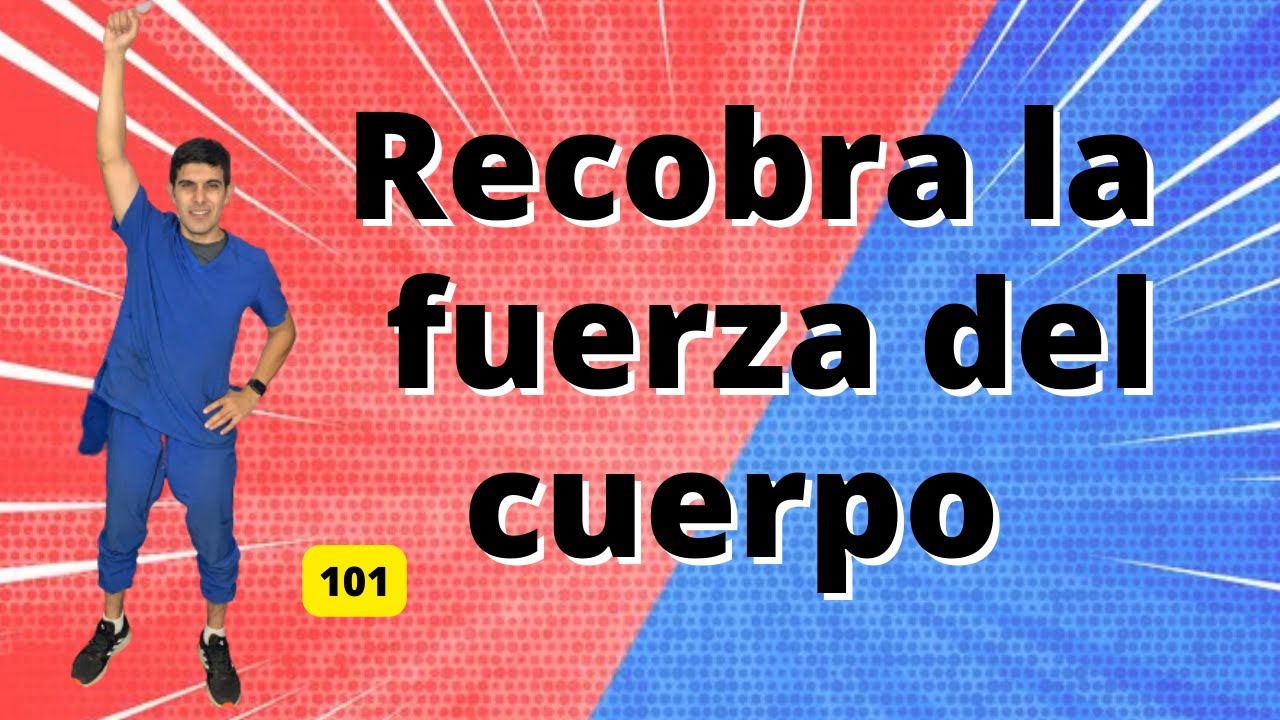 Recupera la fuerza de tu cuerpo con el @Fisio Julio