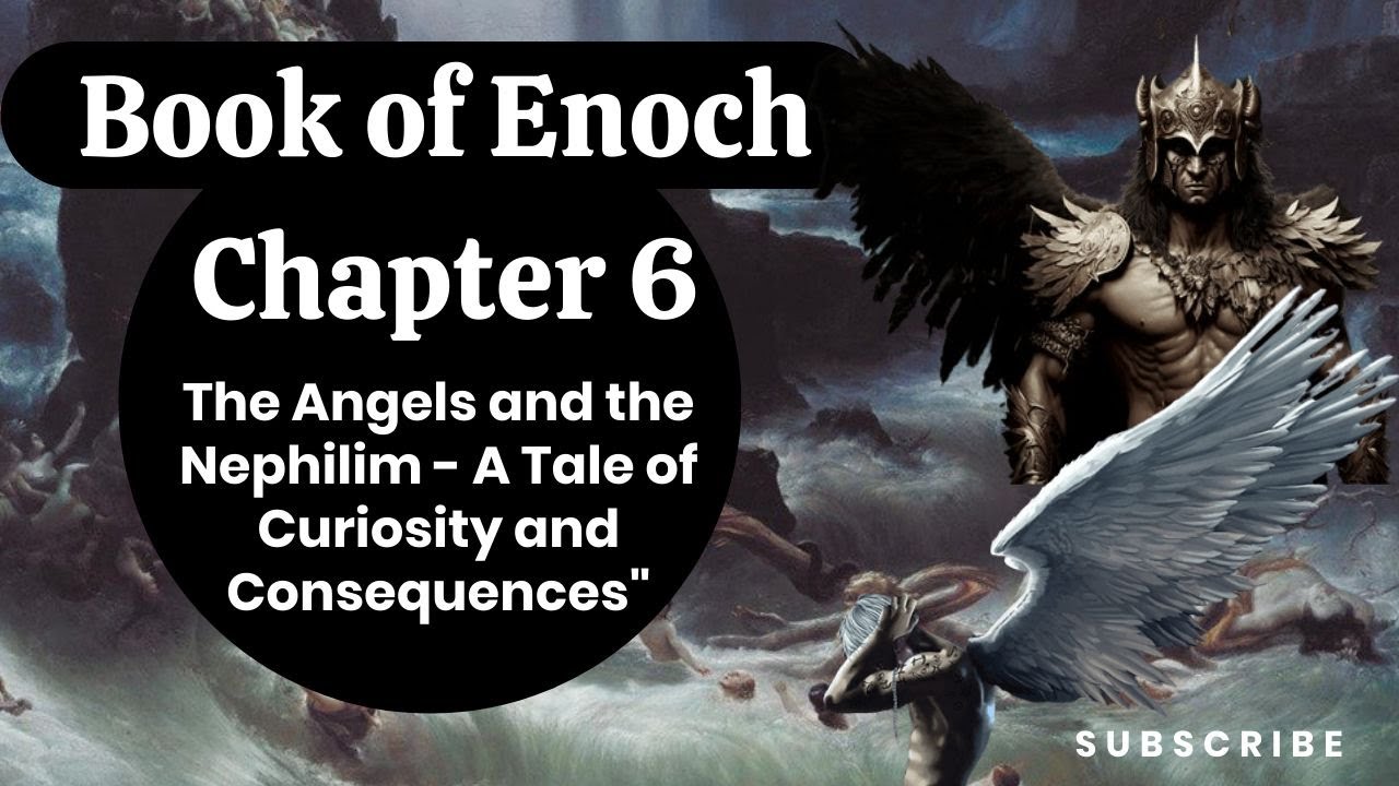 Book of Enoch Chapter #6 |Celestial Encounters The Angels and the Nephilim