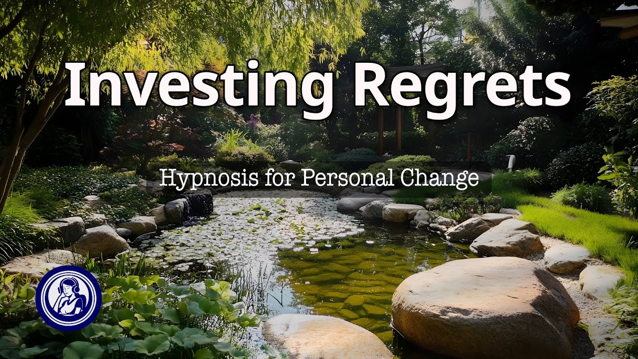 Calm Your Investing Regrets: Hypnosis to Release Financial Anxiety  | Hypnosis for Personal Change