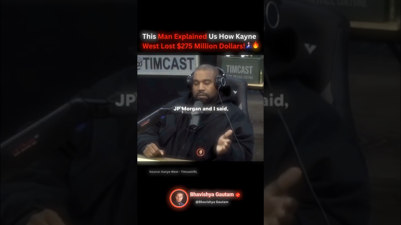 This Man Explained Us How Kanye West Lost $275 Million Dollars!💵🤑🔥#rich #money #usa #podcast #shorts
