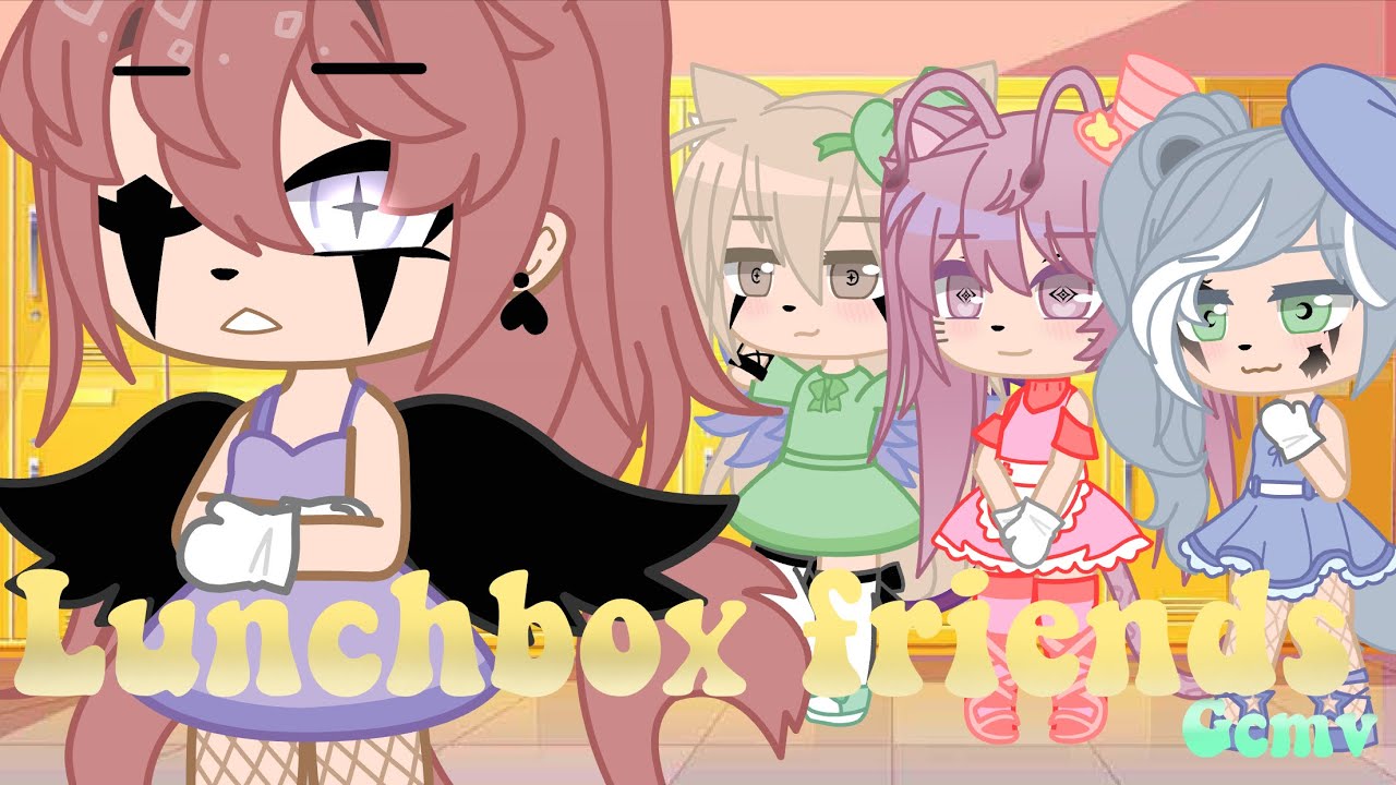 Lunchbox friends || Gcmv || Gacha club music video || By Devil