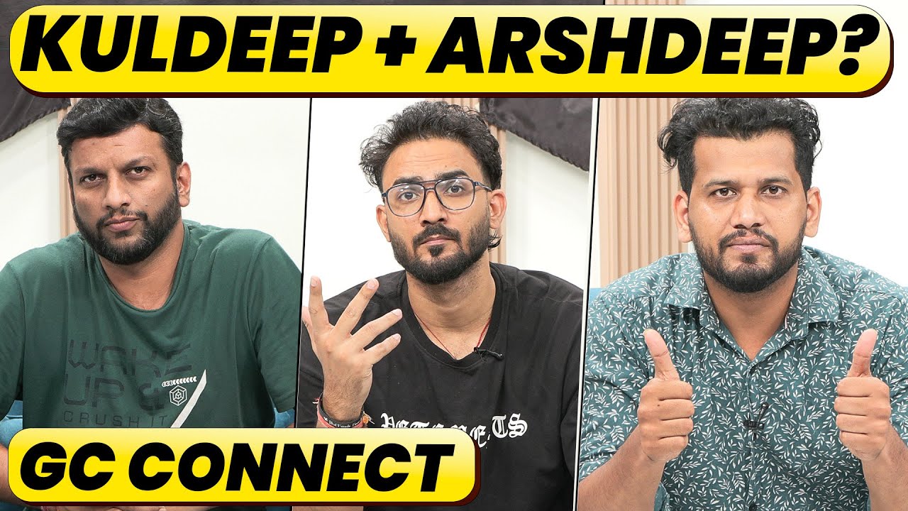 🔴GC CONNECT: X FACTOR KULDEEP, SHARDUL or NITISH? ARSHDEEP or AKASHDEEP? BEST XI for 2nd TEST?