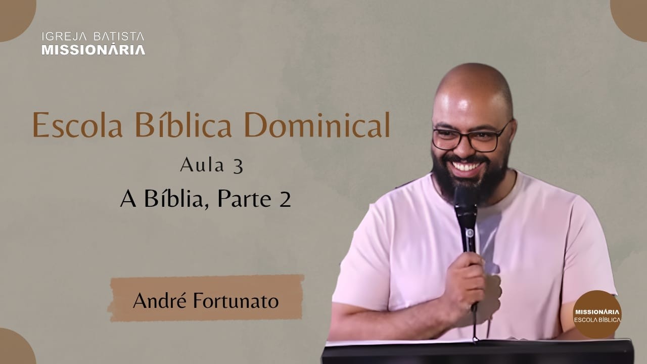 LIVE: EBD #03 | A Bíblia, Parte 2 | André Fortunato