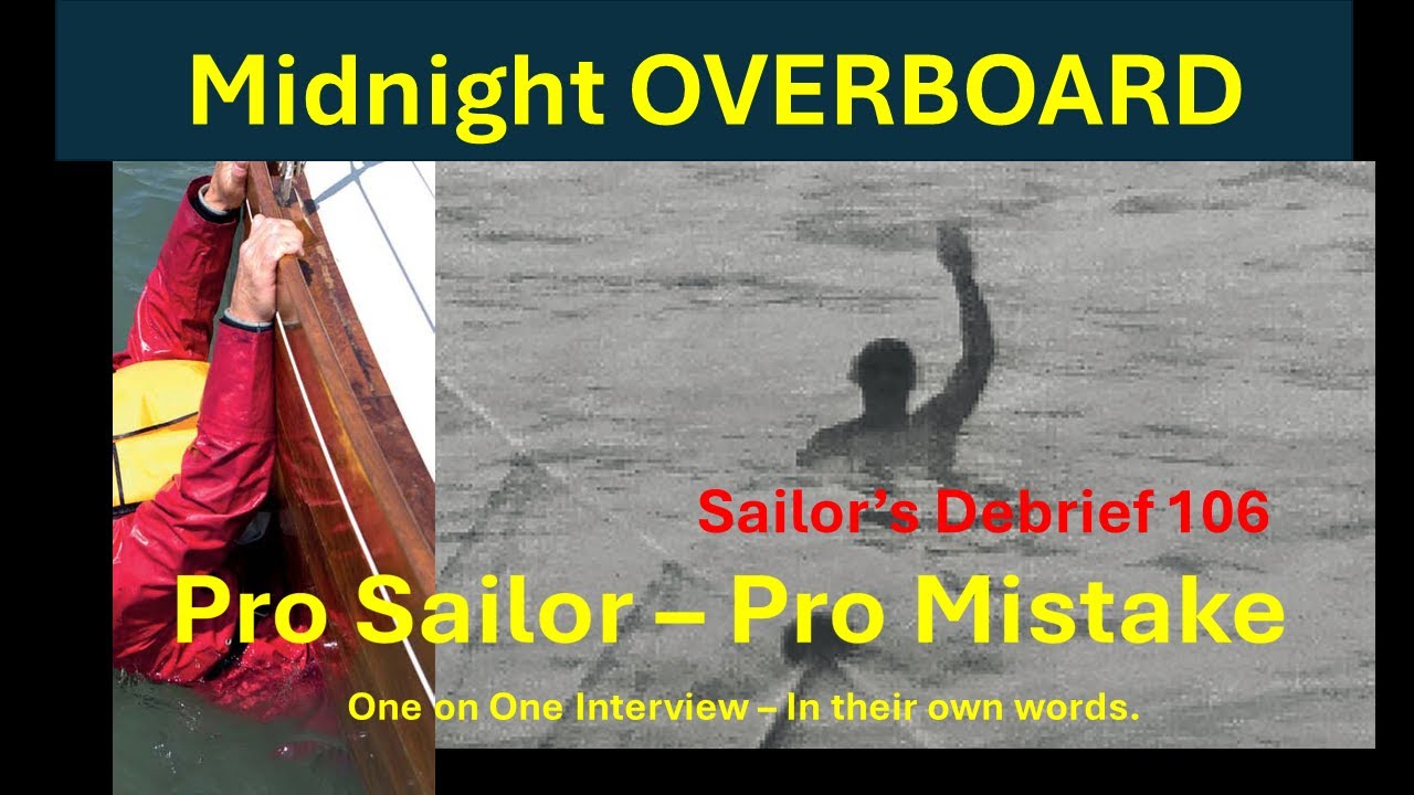 Pacific Ocean Overboard - Pro Mistake (Interview) Sailors Debrief 106