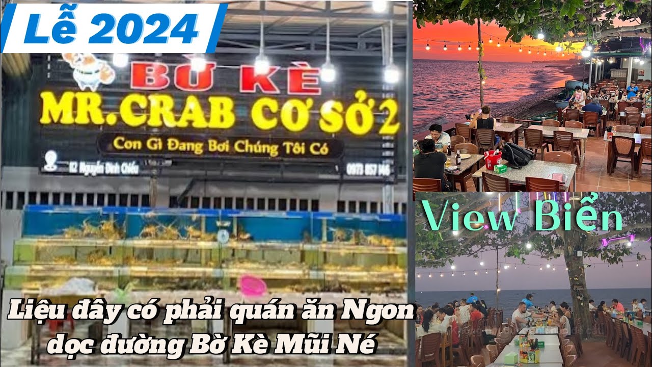 Quán BỜ KÈ MR.CRAB Lễ 2024 Mũi Né-Bình Thuận  có món gì mới và giá ra sao ? Ngồi trên bờ kè ngó Biển