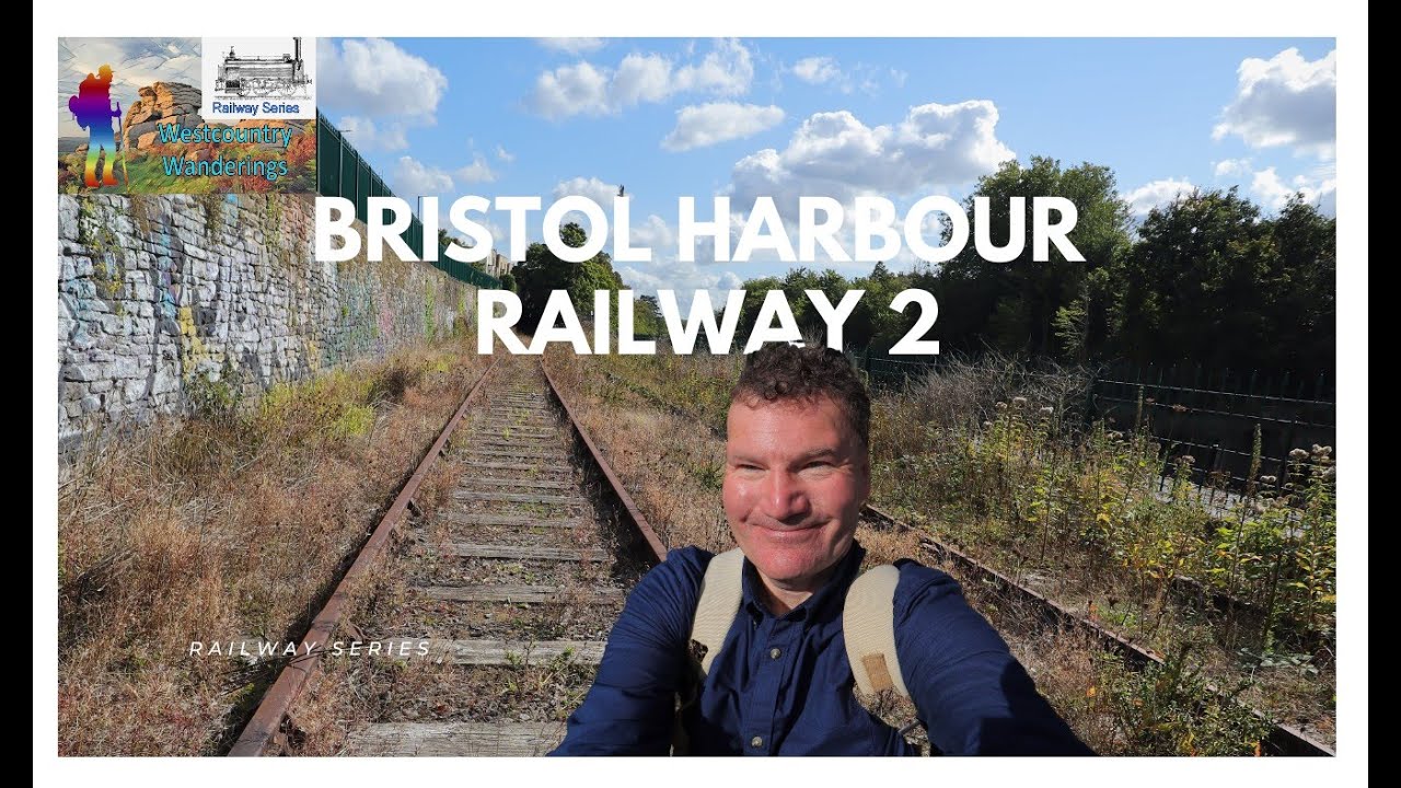 Bristol Harbour Railway - Part Two