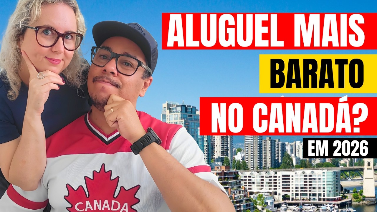 Quanto Você Precisa pra Morar no Canadá em 2026? Valores Atualizados