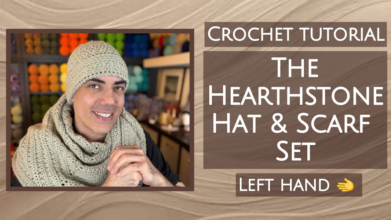 Crochet Tutorial: Hearthstone Hat & Scarf Set (Left Hand Crochet)