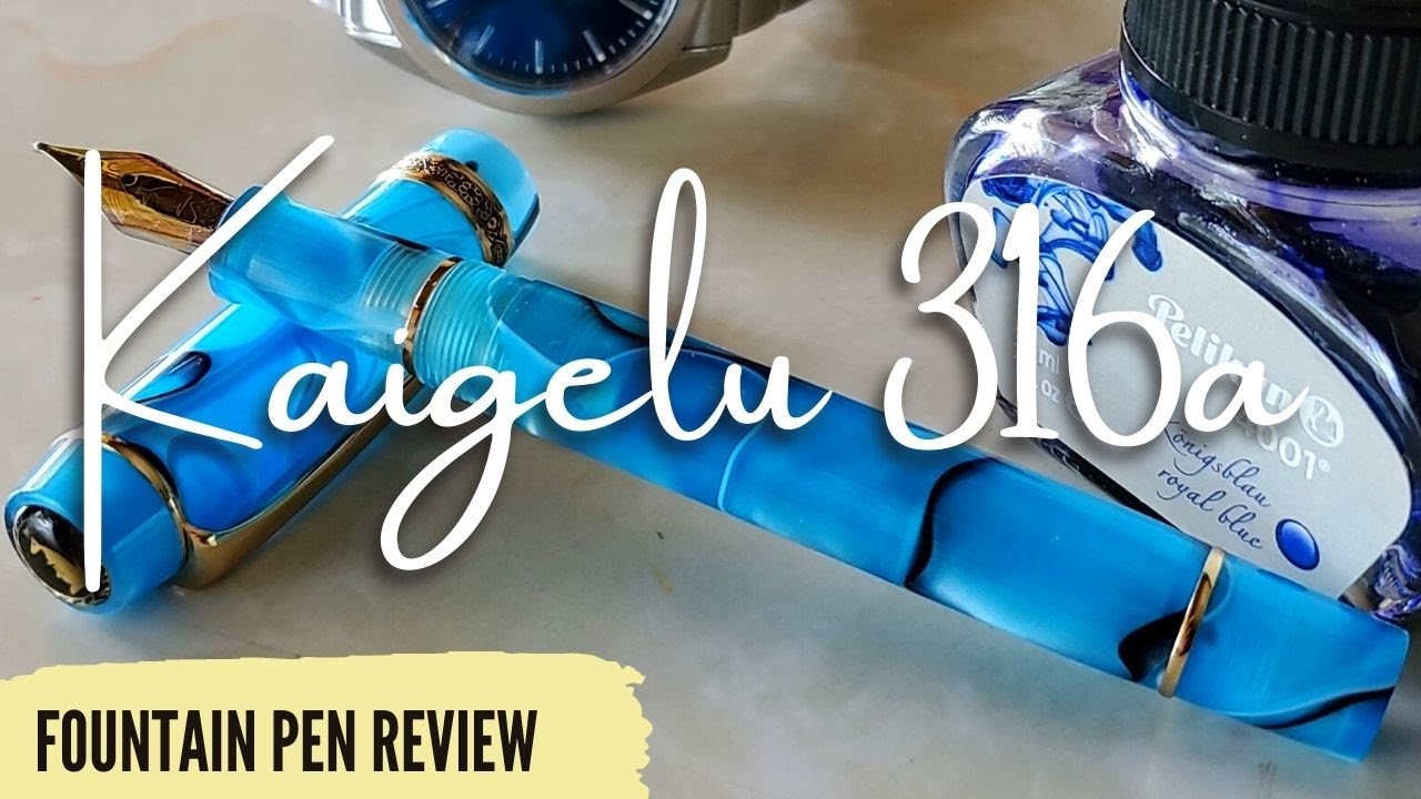 Kaigelu 316a (2021 Update) Fountain Pen Review