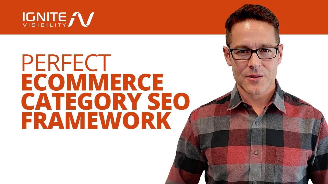 The Perfect Ecommerce Category SEO Framework