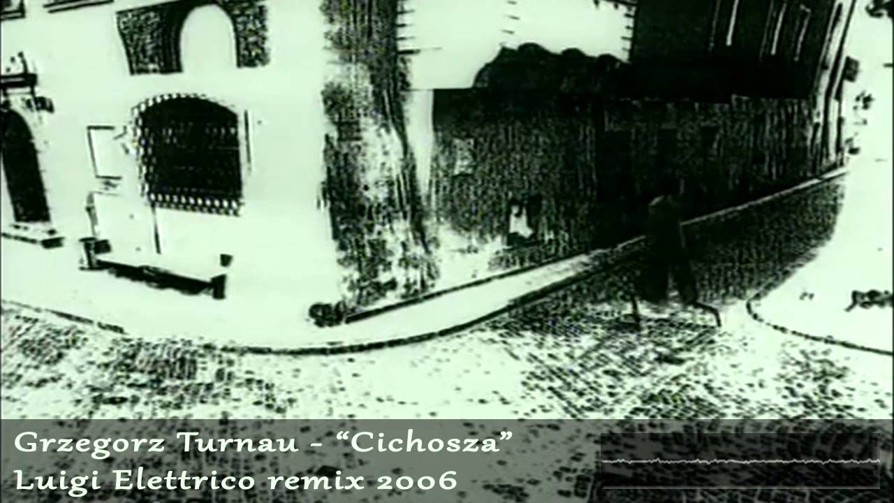 Grzegorz Turnau - Cichosza (Luigi Elettrico remix) [2006]