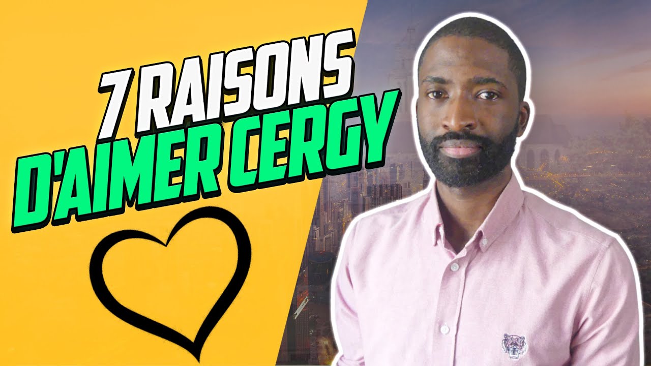 Pourquoi Vous Aimerez Vivre à Cergy en 7 Points
