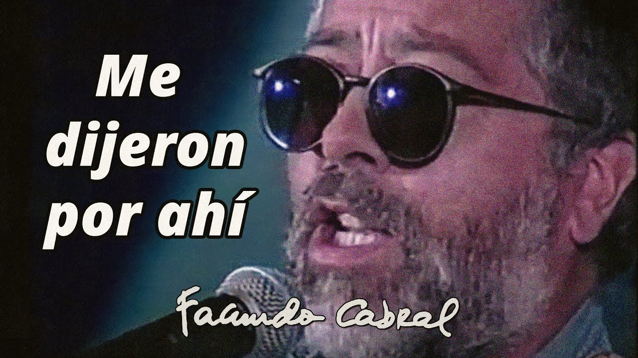 Me dijeron por ah&iacute; (En vivo) - Facundo Cabral