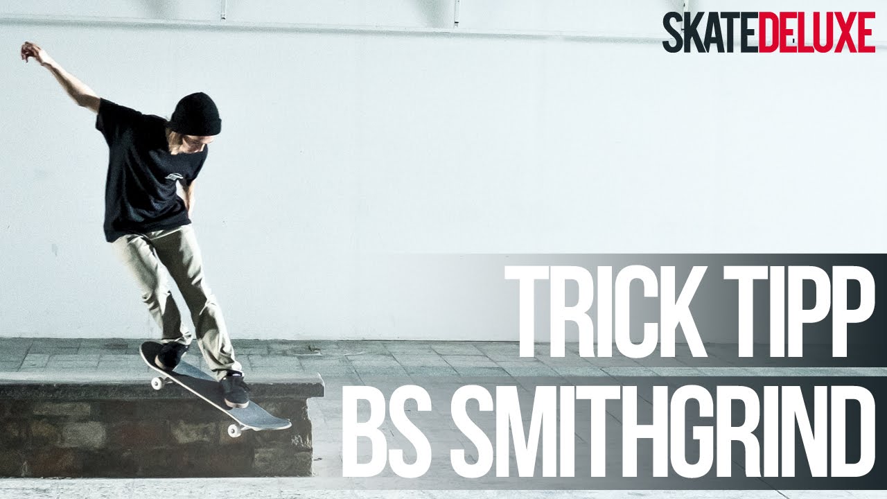 Skateboard Trick Tipp: Backside Smithgrind | Deutsch/German | skatedeluxe