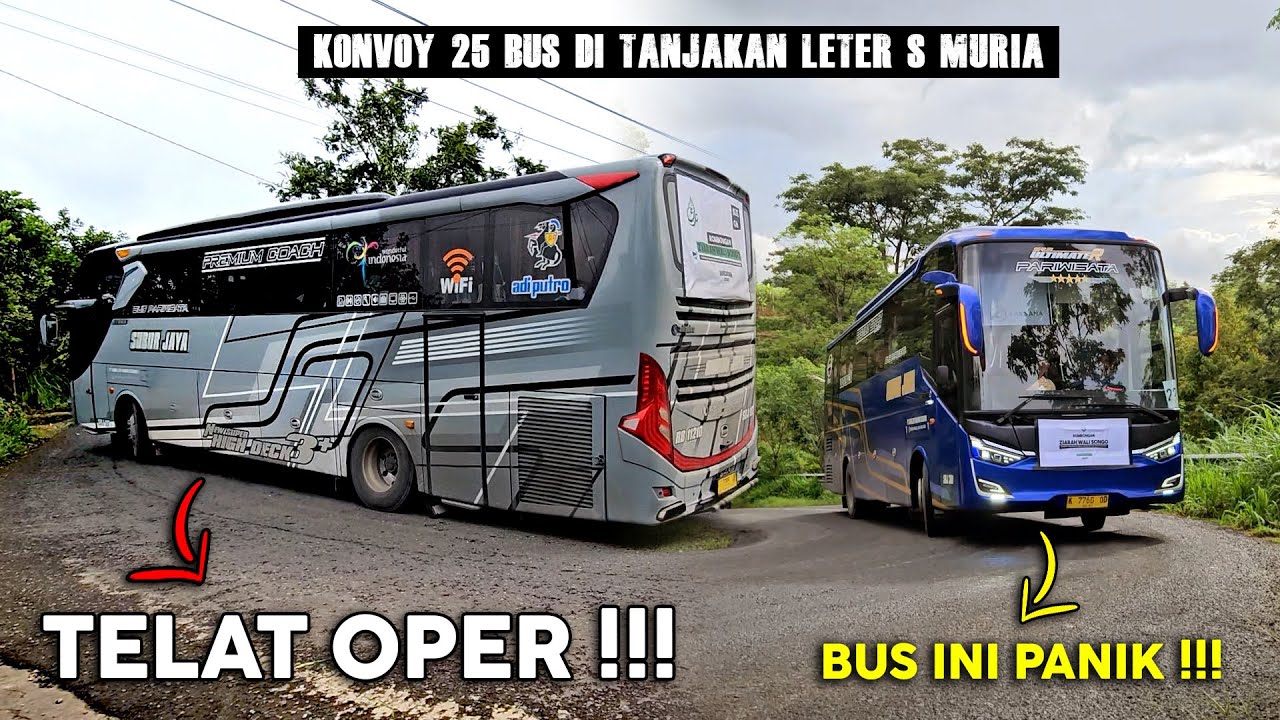 KONVOY 25 BUS SUBUR JAYA HAMPIR TIDAK KUAT DI TANJAKAN LETER S MURIA ‼️😱