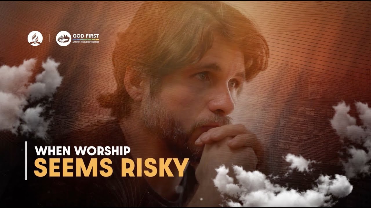 When Worship Seems Risky