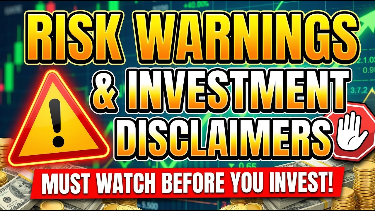 Risk Warnings and Investment Disclaimers