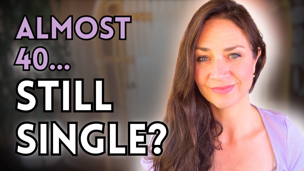 You're Almost 40 & Still Not Married? (This is What No One Tells You)