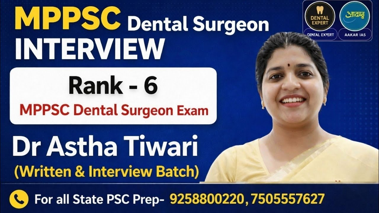 MPPSC Dr Astha Tiwari Dental Surgeon 2025-26 Selected Candidate AIR Rank 6