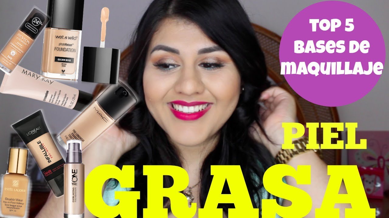 BASES PARA PIEL GRASA MI TOP 5 +3 /Colaboración/ Vanessa Suárez ♥
