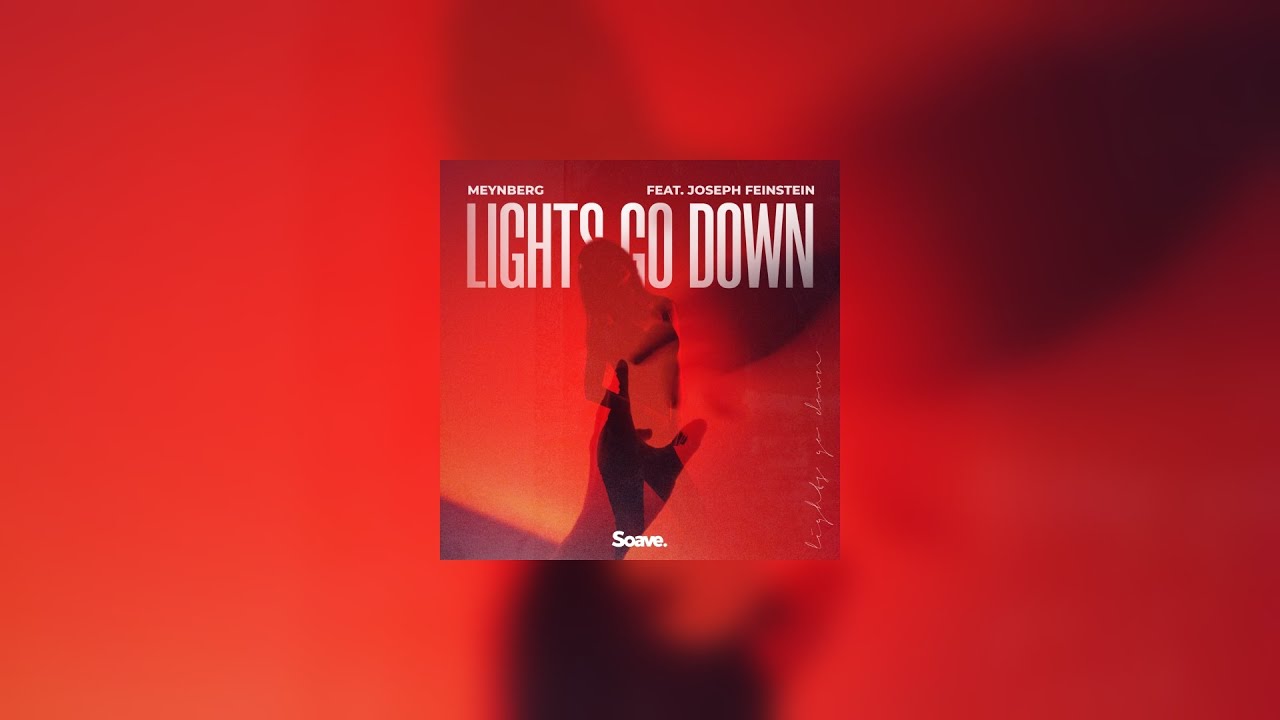 Meynberg - Lights Go Down (feat. Joseph Feinstein) [OFFICIAL MUSIC VIDEO]
