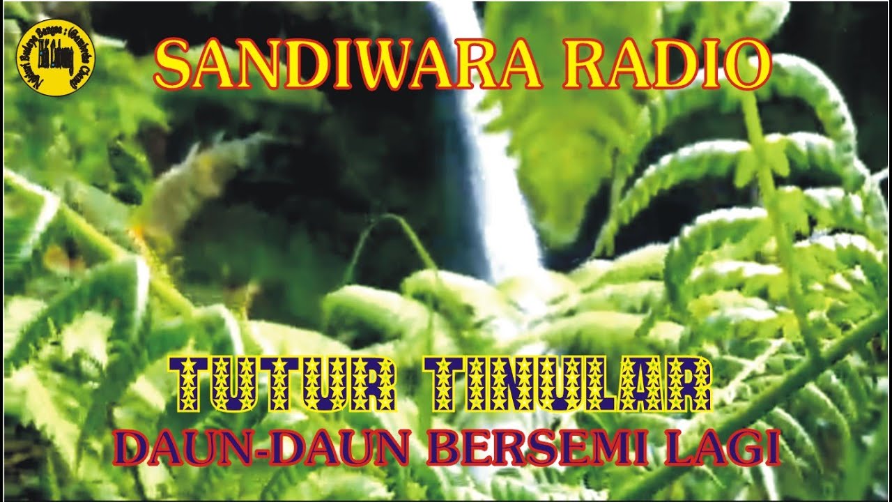 #SandiwaraRadio #TuturTinular #Episode03 #DaunDaunBersemiLagiMp3 #Seri_77
