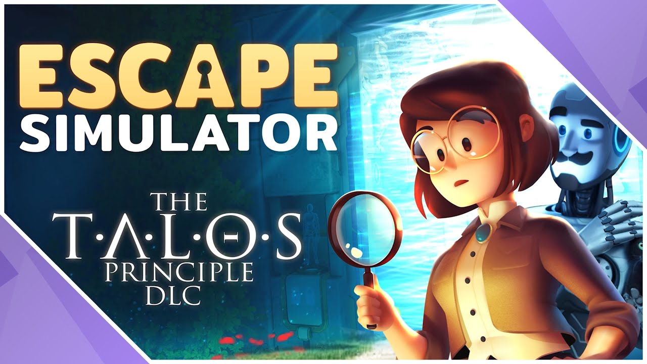 The Talos Principle DLC! | Escape Simulator | Part 42