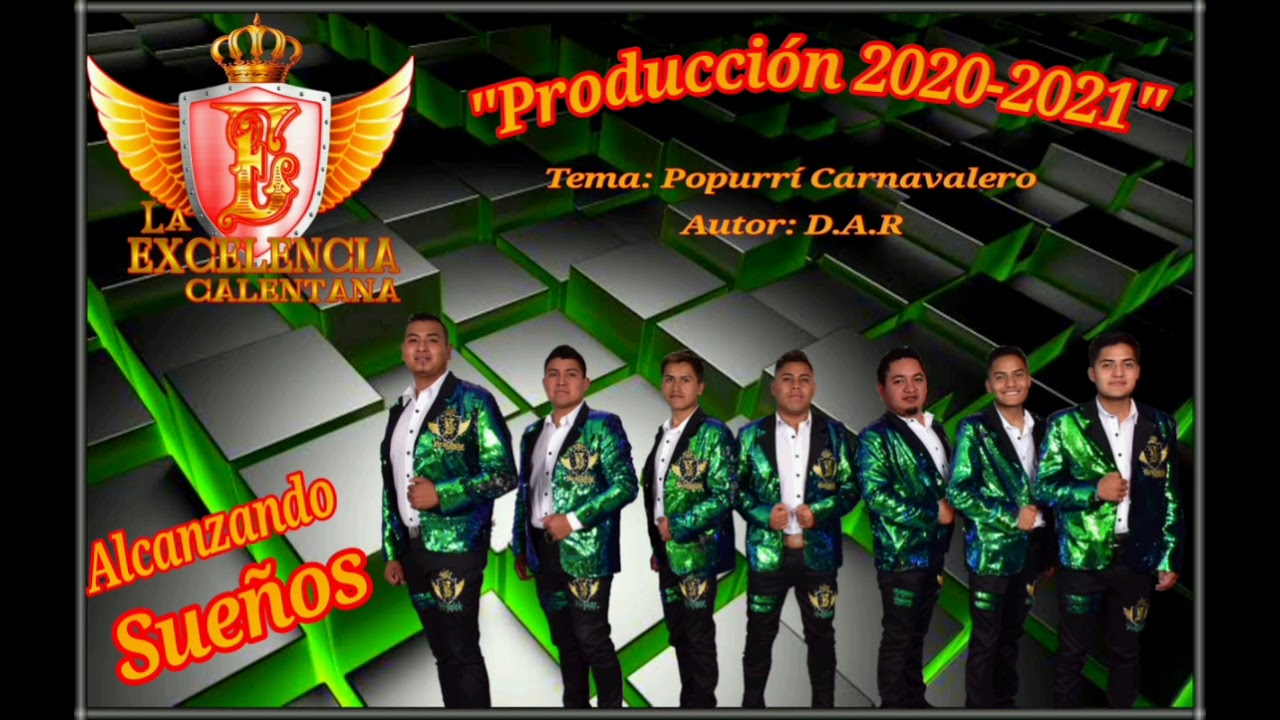 La Excelencia Calentana - Popurrí Carnavalero (D.R.A) 🤠