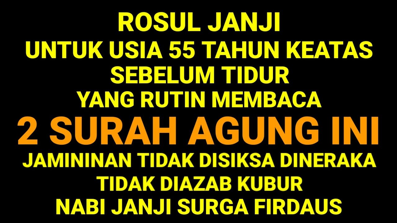 JANJI ROSUL‼️USIA 55+ BACA 2 SURAH INI SEBELUM TIDUR – DIJAMI SELAMAT DARI AZAKAB KUBUR & API NERAKA