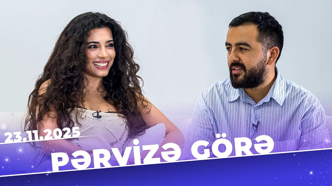 Pərvizə Görə - Tam Bölüm - Səmra Rəhimli - 23.11.2025