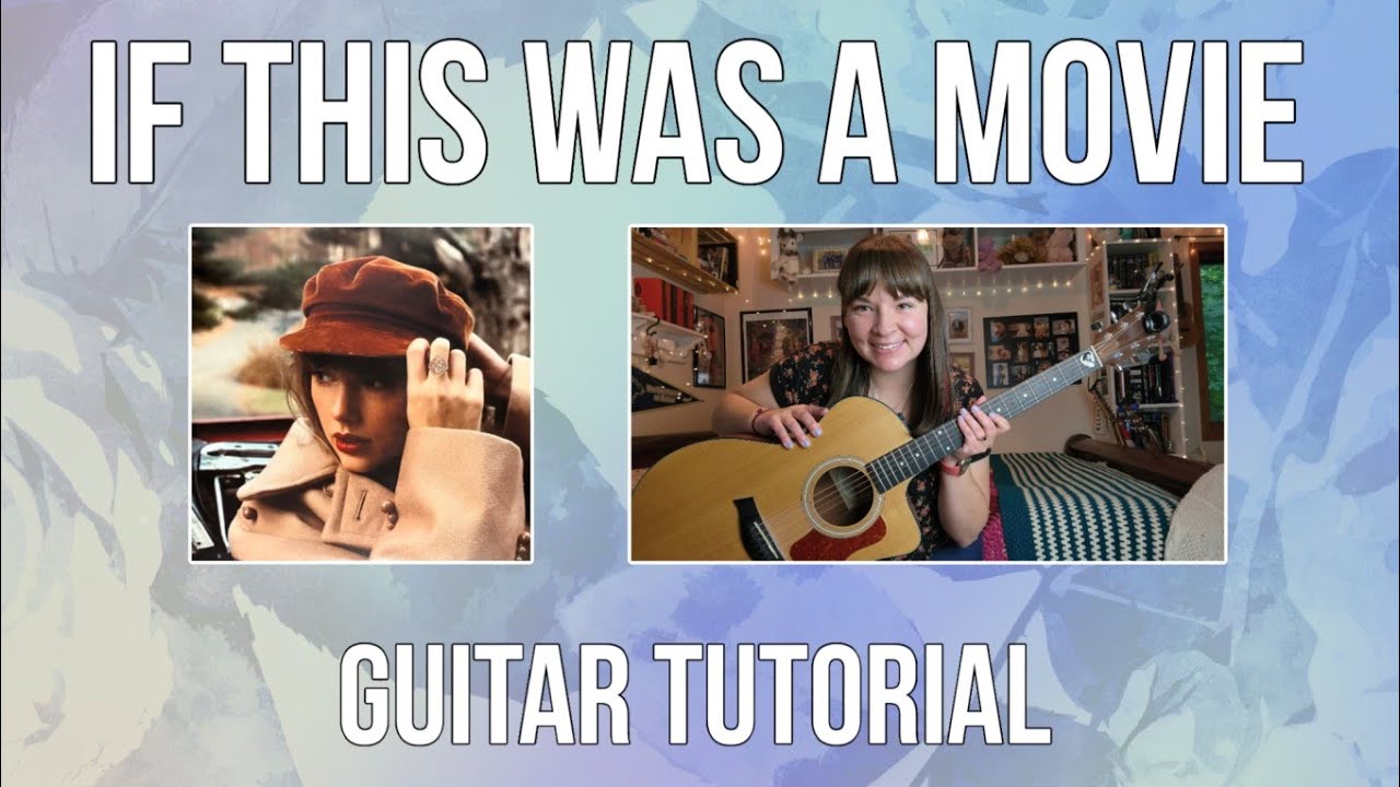 If This Was a Movie (Taylor's Version) - Taylor Swift // Guitar Tutorial (STRUMMING + CHORDS/TABS)