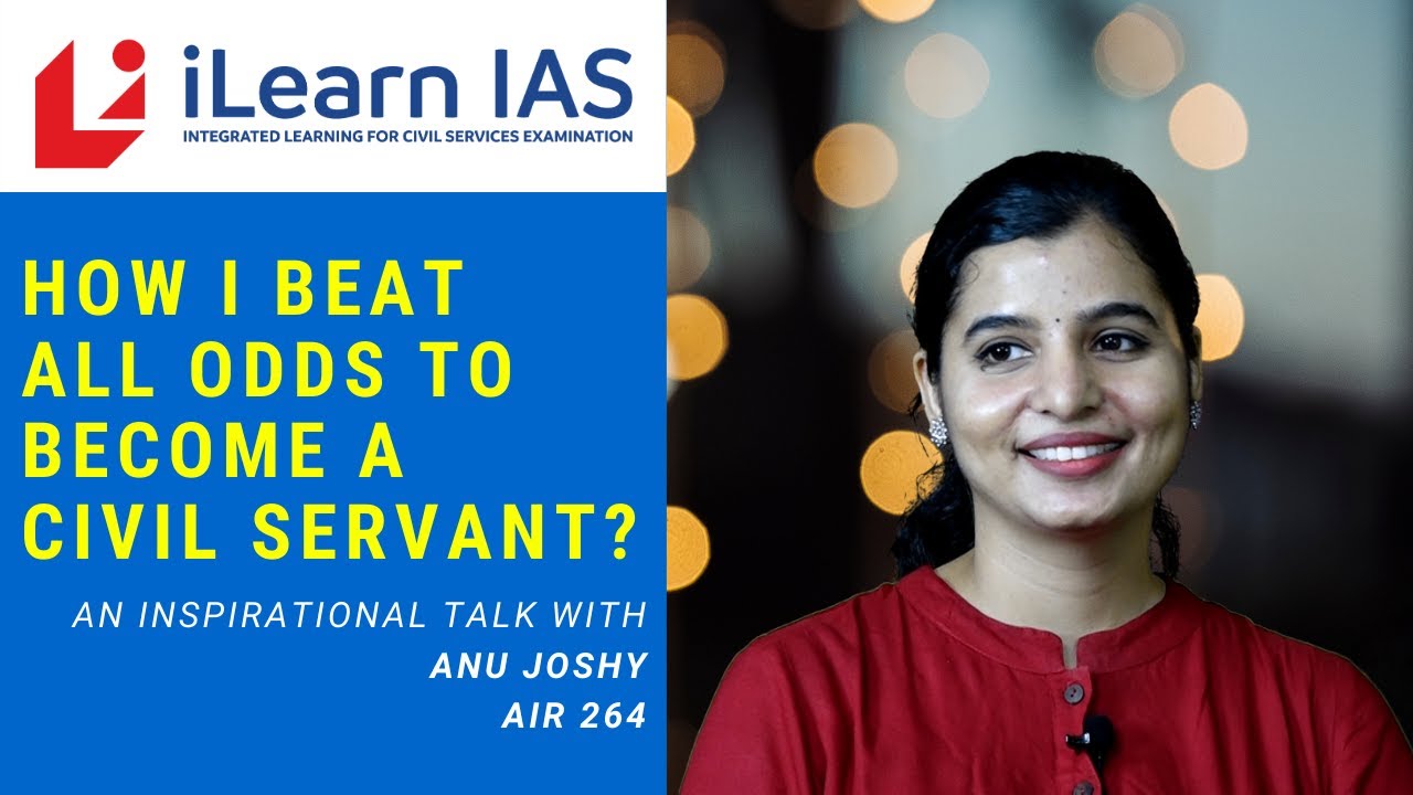 MOTIVATIONAL STORY OF UPSC TOPPER | ANU JOSHY - AIR 264 | iLearn IAS