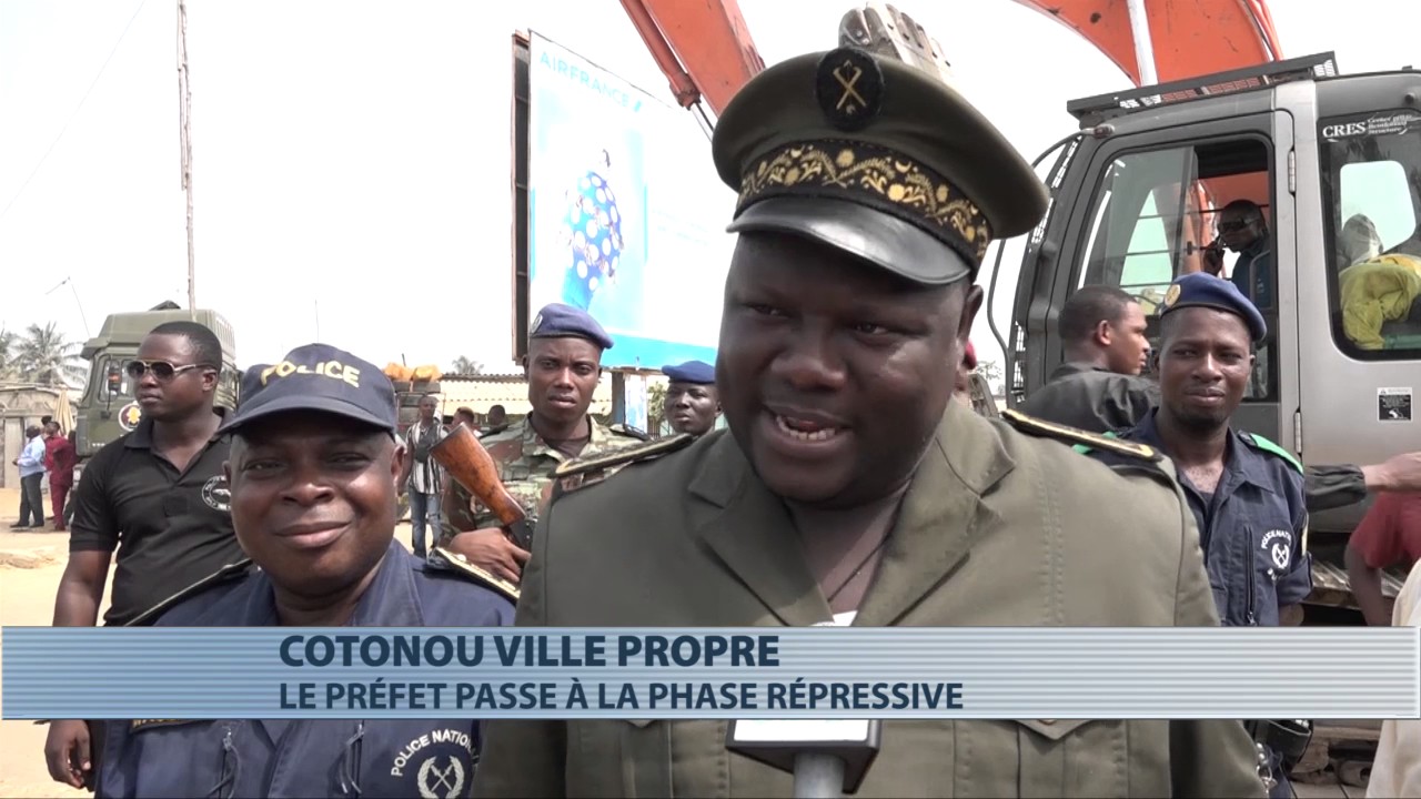 Cotonou : la libération forcée des espaces publics a commencé