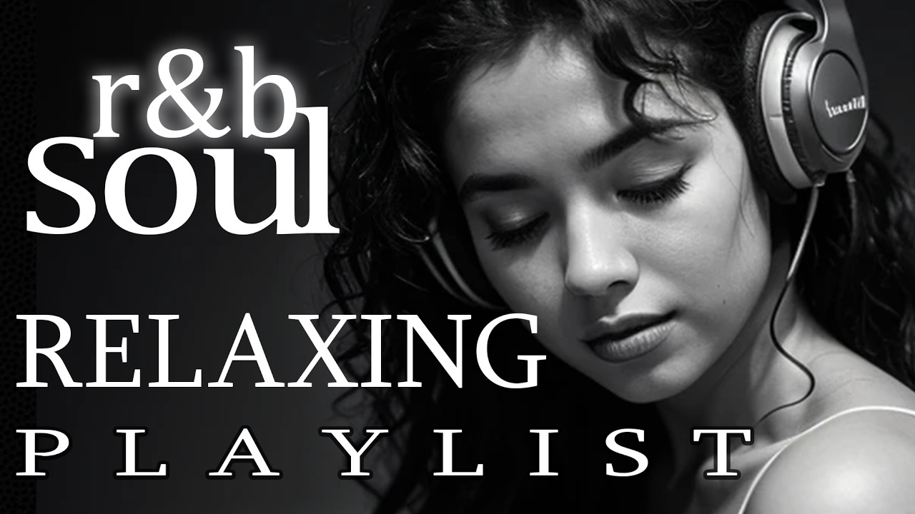 【R&B Soul】Relaxing Romantic Playlist - Smooth Vocals & Chill Groove Study • Focus • Relax