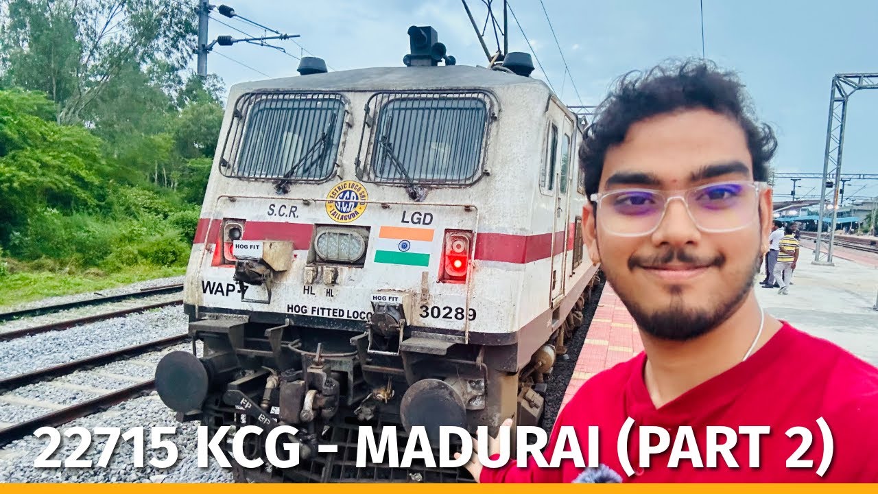 22715 Kacheguda - Madurai (Part - 2) Engine coupling at Pakala Junction Beautiful weather experience