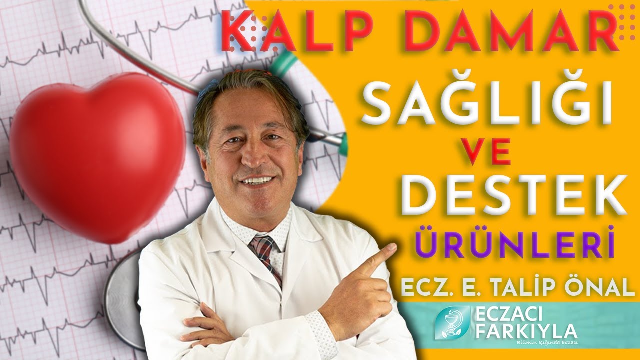 Kalp ve Damar Hastalıkları ve Destek Ürünleri