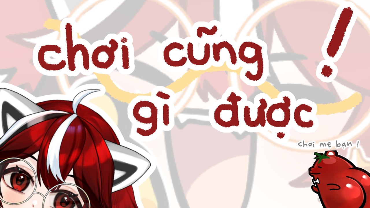 chơi cũng gì được