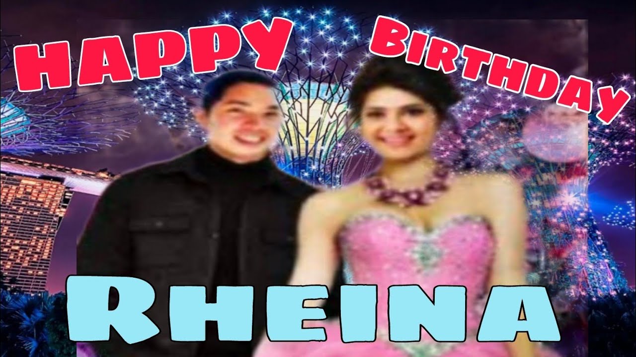 Rheina Happy Birthday/Beautiful Girl with Edu@KalingapRabOfficial