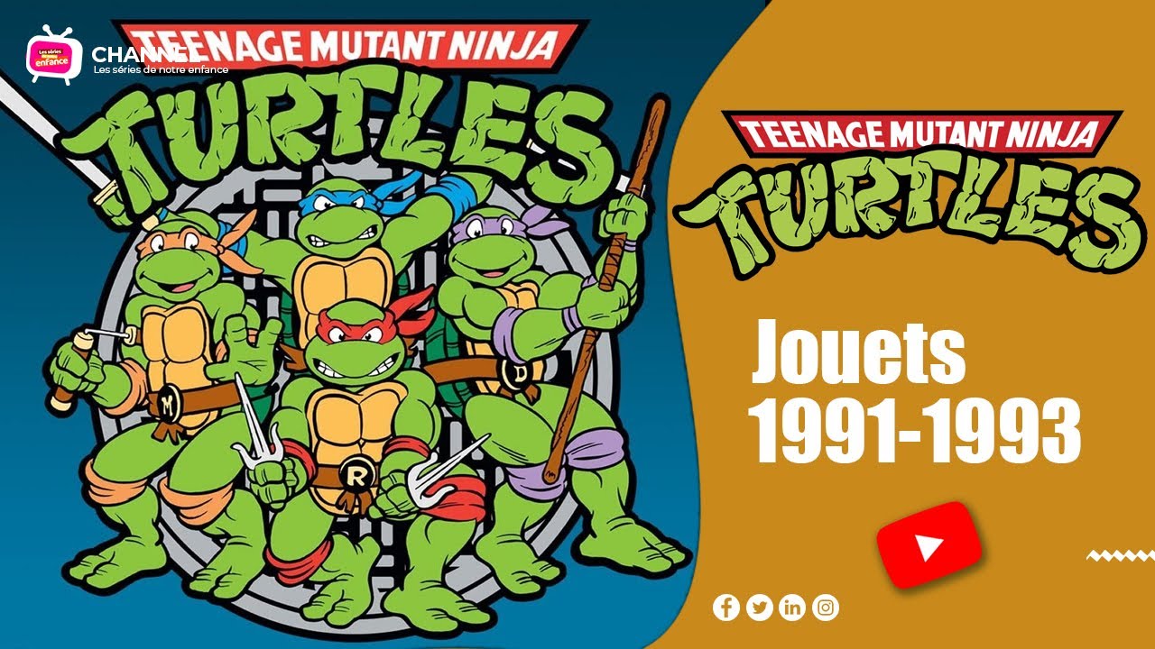 1991 - Les jouets Tortues Ninja - Toys Teenage Mutant Ninja Turtle toys