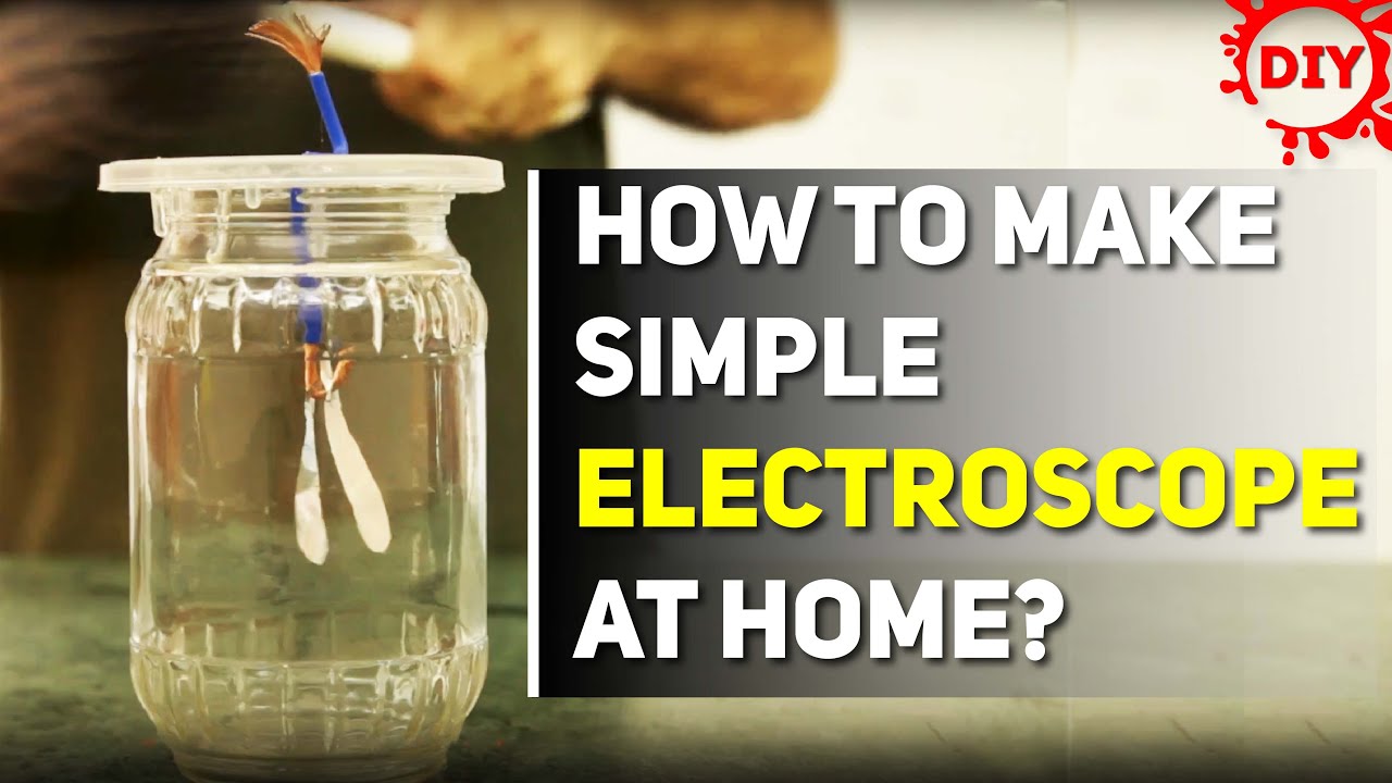 How to make a Simple Electroscope at Home? | DIY Electroscope | - dArtofScience
