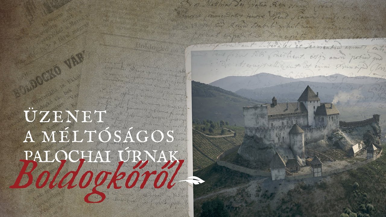 Üzenet a méltóságos Palochai úrnak Boldogkőről