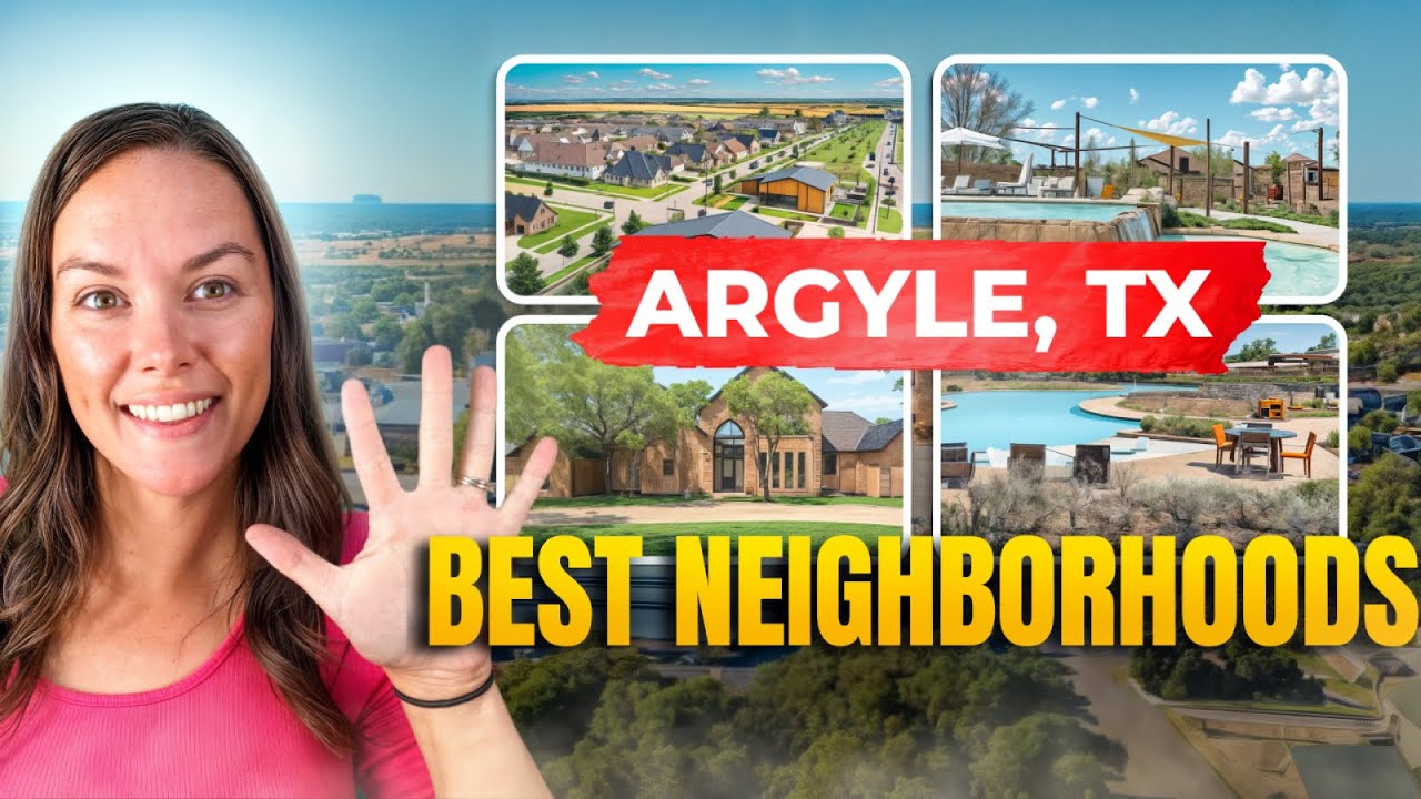 Top 5 Neighborhoods in Argyle, Texas: Discover Your Perfect Place to Live! | Stephanie Hungerford