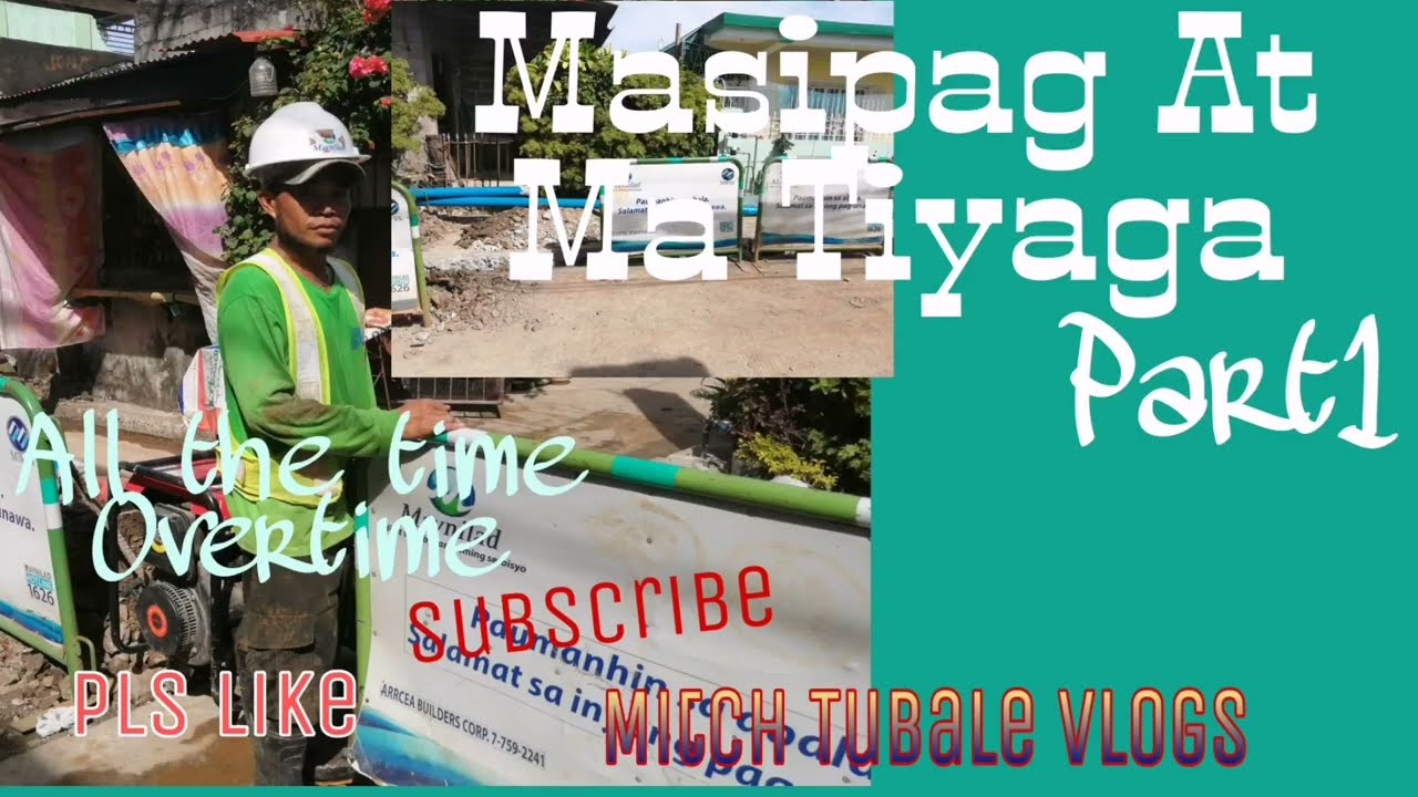 Basta May Tiyaga May Nilaga! Palagi overtime sa Trabaho Laban lang! L Mitch Tubale Vlogs