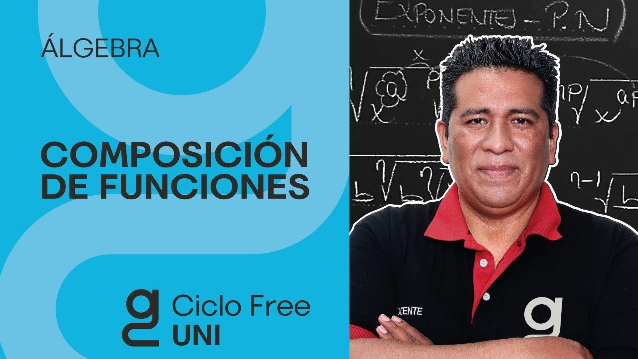 ÁLGEBRA -  Composición de funciones [CICLO FREE]