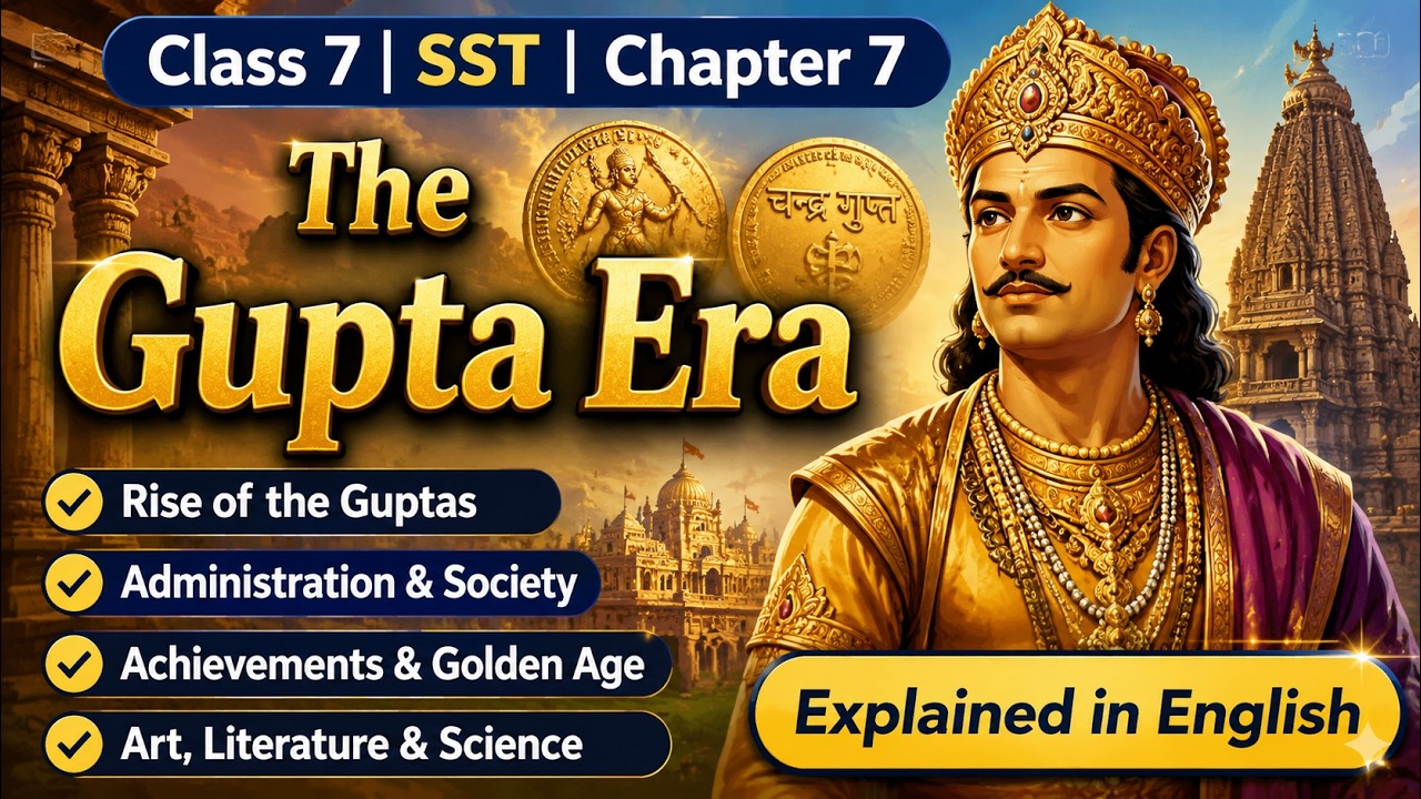 Class 7 SST Chapter 7 | Gupta Yug Explained in English