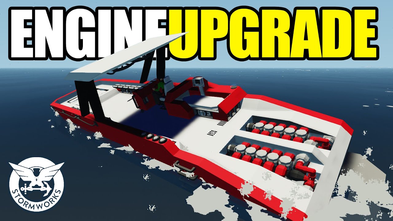 BETTER ENGINES Saves Us Fuel! [S6E4] STORMWORKS Playthru Gameplay